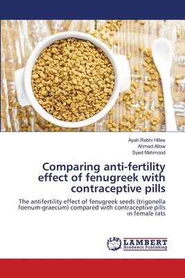 Comparing anti-fertility effect of fenugreek with contraceptive pills 1