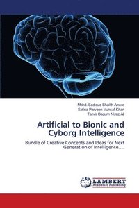 bokomslag Artificial to Bionic and Cyborg Intelligence