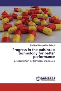 bokomslag Progress in the pulsincap technology for better performance