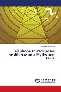bokomslag Cell phone towers poses health hazards