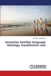 bokomslag Armenian families language ideology