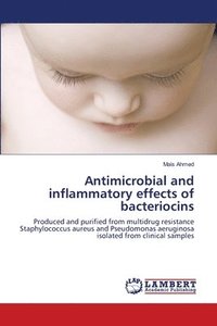 bokomslag Antimicrobial and inflammatory effects of bacteriocins