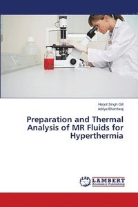 bokomslag Preparation and Thermal Analysis of MR Fluids for Hyperthermia