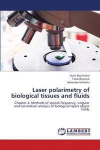 bokomslag Laser polarimetry of biological tissues and fluids