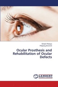 bokomslag Ocular Prosthesis and Rehabilitation of Ocular Defects
