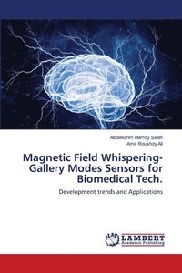 bokomslag Magnetic Field Whispering-Gallery Modes Sensors for Biomedical Tech.