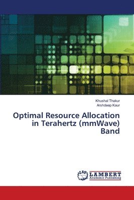 bokomslag Optimal Resource Allocation in Terahertz (mmWave) Band