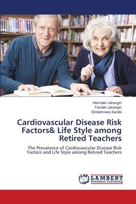 Cardiovascular Disease Risk Factors& Life Style among Retired Teachers 1