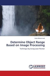 bokomslag Determine Object Range Based on Image Processing