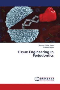 bokomslag Tissue Engineering In Periodontics