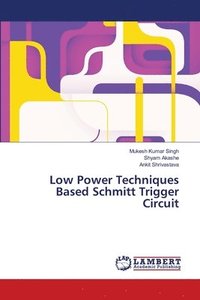 bokomslag Low Power Techniques Based Schmitt Trigger Circuit