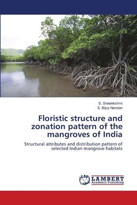 bokomslag Floristic structure and zonation pattern of the mangroves of India