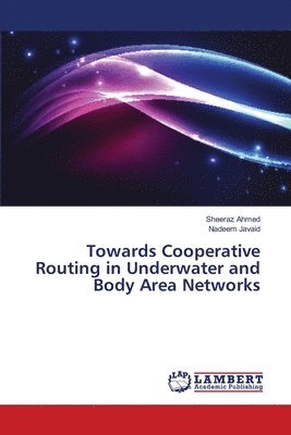 Towards Cooperative Routing in Underwater and Body Area Networks 1