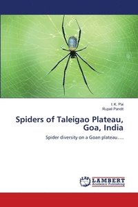 bokomslag Spiders of Taleigao Plateau, Goa, India
