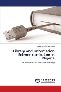 bokomslag Library and Information Science curriculum in Nigeria