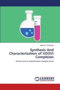 bokomslag Synthesis And Characterization of VO(IV) Complexes