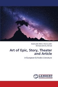 bokomslag Art of Epic, Story, Theater and Article