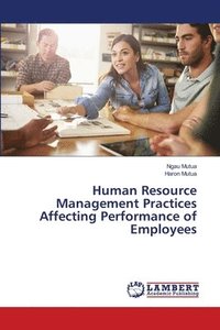 bokomslag Human Resource Management Practices Affecting Performance of Employees
