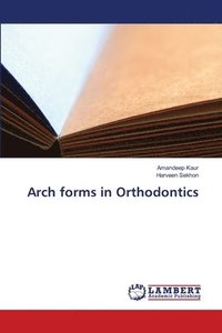 bokomslag Arch forms in Orthodontics