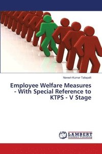bokomslag Employee Welfare Measures - With Special Reference to KTPS - V Stage