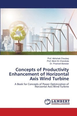 bokomslag Concepts of Productivity Enhancement of Horizontal Axis Wind Turbine