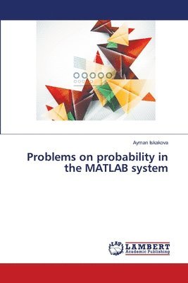 Problems on probability in the MATLAB system 1