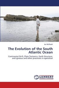 bokomslag The Evolution of the South Atlantic Ocean