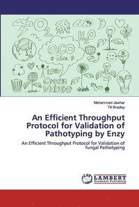 bokomslag An Efficient Throughput Protocol for Validation of Pathotyping by Enzy