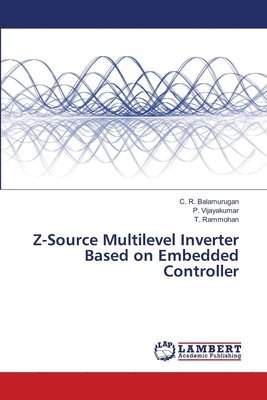 Z-Source Multilevel Inverter Based on Embedded Controller 1