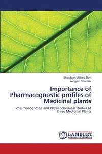 bokomslag Importance of Pharmacognostic profiles of Medicinal plants