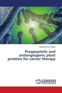 bokomslag Proapoptotic and antiangiogenic plant proteins for cancer therapy