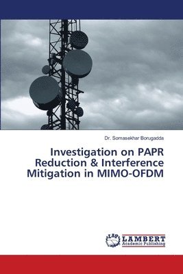 Investigation on PAPR Reduction & Interference Mitigation in MIMO-OFDM 1