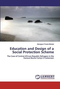 bokomslag Education and Design of a Social Protection Scheme