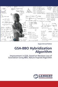 bokomslag GSA-BBO Hybridization Algorithm