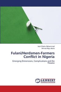 bokomslag Fulani/Herdsmen-Farmers Conflict in Nigeria