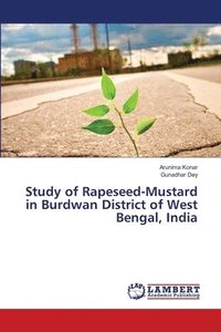 bokomslag Study of Rapeseed-Mustard in Burdwan District of West Bengal, India
