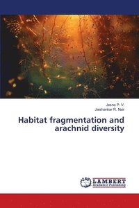 bokomslag Habitat fragmentation and arachnid diversity