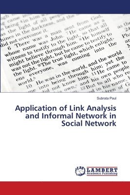 Application of Link Analysis and Informal Network in Social Network 1