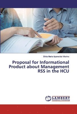 Proposal for Informational Product about Management RSS in the HCU 1