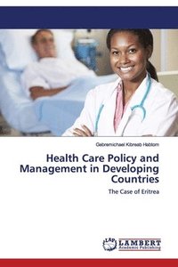 bokomslag Health Care Policy and Management in Developing Countries