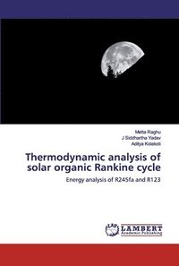 bokomslag Thermodynamic analysis of solar organic Rankine cycle