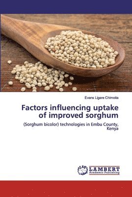 Factors influencing uptake of improved sorghum 1