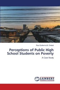 bokomslag Perceptions of Public High School Students on Poverty