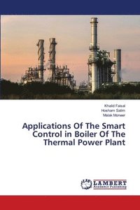 bokomslag Applications Of The Smart Control in Boiler Of The Thermal Power Plant