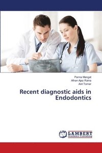 bokomslag Recent diagnostic aids in Endodontics