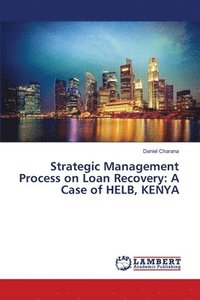 bokomslag Strategic Management Process on Loan Recovery