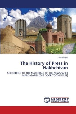 The History of Press in Nakhchivan 1