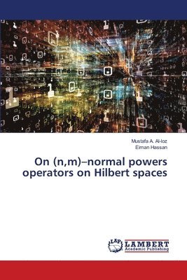 On (n, m)-normal powers operators on Hilbert spaces 1