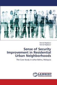 bokomslag Sense of Security Improvement in Residential Urban Neighborhoods