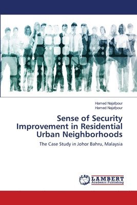 Sense of Security Improvement in Residential Urban Neighborhoods 1